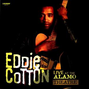 อัลบัม Live At The Alamo Theatre ศิลปิน Eddie Cotton