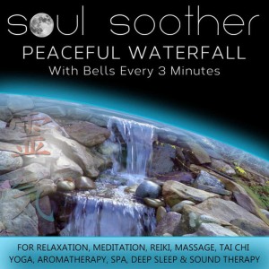 ดาวน์โหลดและฟังเพลง Peaceful Waterfall - With Bells Every 3 Minutes พร้อมเนื้อเพลงจาก Soul Soother