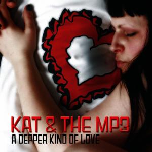 อัลบัม A Depper Kind Of Love ศิลปิน The Kat