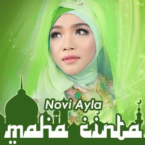 收听Novi Ayla的Maha Cinta歌词歌曲