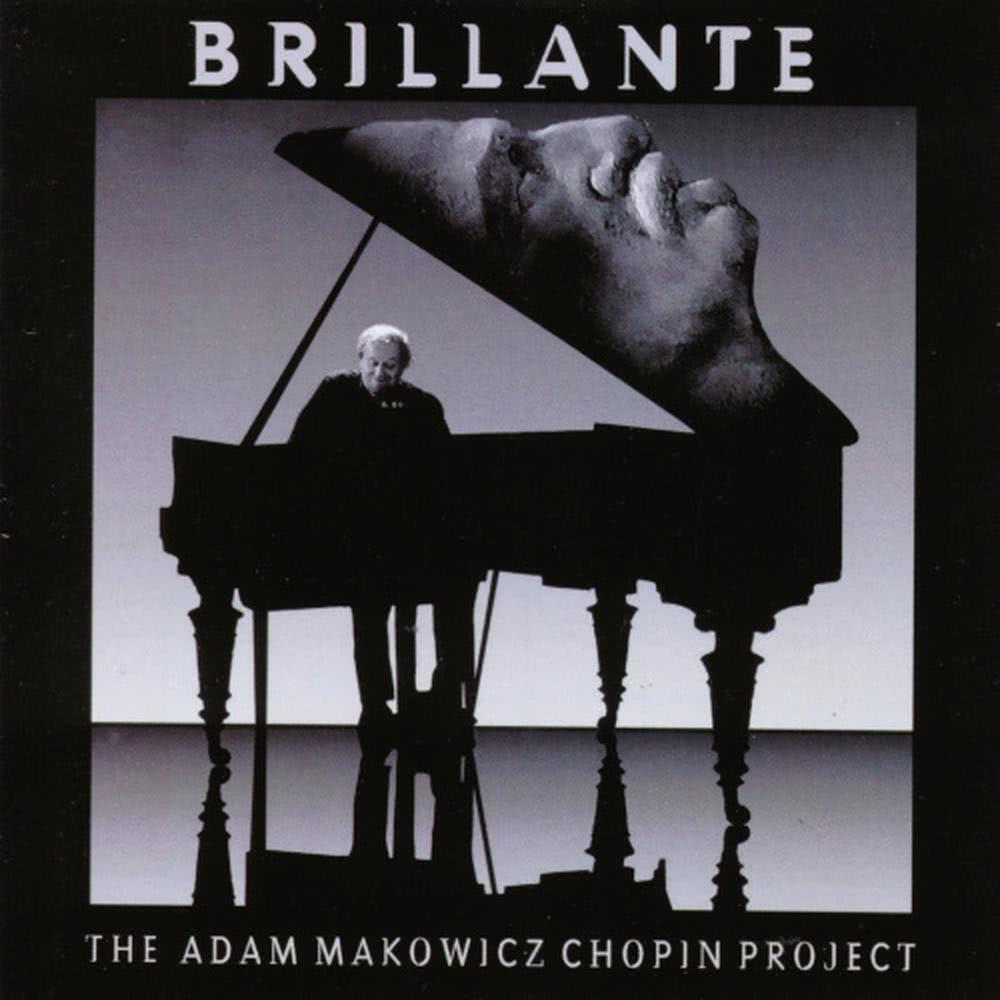 Brillante - The Adam Makowicz Chopin Project