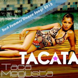 收聽Taca Megusta的Tacatà歌詞歌曲