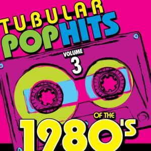 Hit Co. Masters的專輯Tubular Pop Hits of the 1980's, Vol. 3