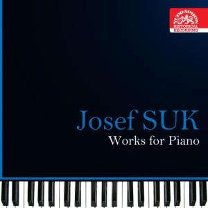 Eva Bernáthová的專輯Suk: Work for Piano