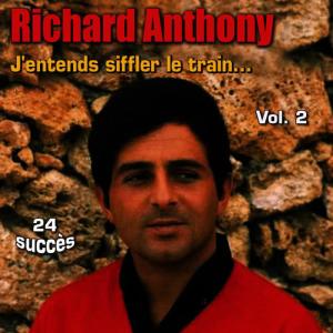 ดาวน์โหลดและฟังเพลง J'entends siffler le train พร้อมเนื้อเพลงจาก Richard Anthony