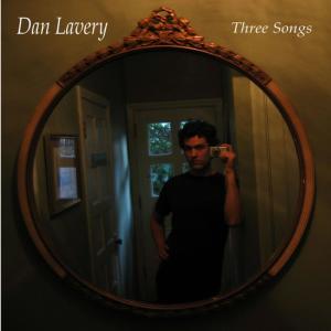 อัลบัม Three Songs ศิลปิน Dan Lavery