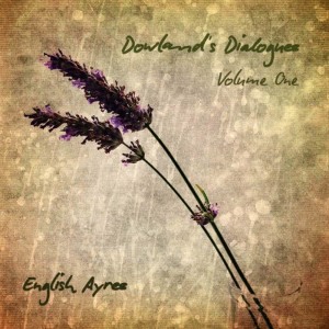 English Ayres的專輯Dowland's Dialogues, Vol. 1
