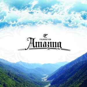 收聽Foundation的Amazing歌詞歌曲