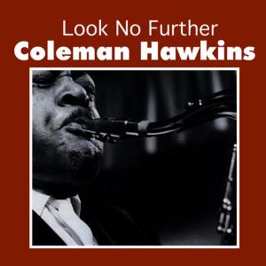 ดาวน์โหลดและฟังเพลง The Man Who Has Everything พร้อมเนื้อเพลงจาก Coleman Hawkins