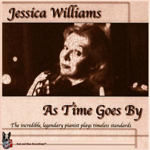 ดาวน์โหลดและฟังเพลง As Time Goes By พร้อมเนื้อเพลงจาก Jessica J Williams, pianist and composer