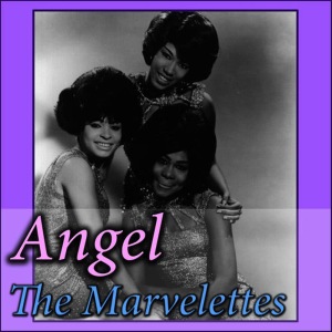 ดาวน์โหลดและฟังเพลง Angel พร้อมเนื้อเพลงจาก The Marvelettes
