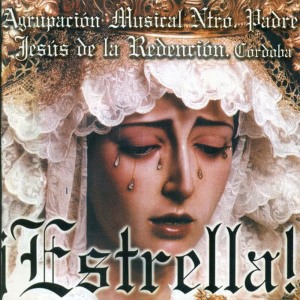 收聽Agrupación Musical Ntro. Padre Jesús de la Redención de Córdoba的Oración歌詞歌曲