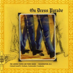 ดาวน์โหลดและฟังเพลง On Dress Parade พร้อมเนื้อเพลงจาก The United States Air Force Band