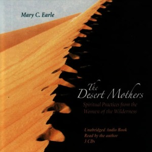Mary C. Earle的專輯Desert Mothers: Spiritual Practices from the Women of the Wilderness