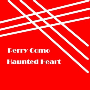 Perry Como的專輯Haunted Heart