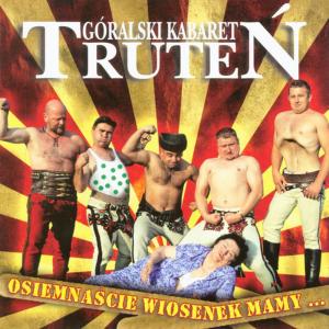 ดาวน์โหลดและฟังเพลง Trzech kocurów พร้อมเนื้อเพลงจาก Góralski Kabaret Truten