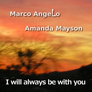 收聽Marcello Drago的I Will Always Be With You歌詞歌曲