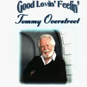 Tommy Overstreet的專輯Good Lovin' Feelin'