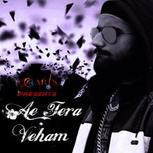 收聽Teddy Singh的Ae Tera Veham歌詞歌曲
