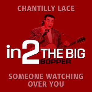 收聽The Big Bopper的Someone Watching Over You歌詞歌曲
