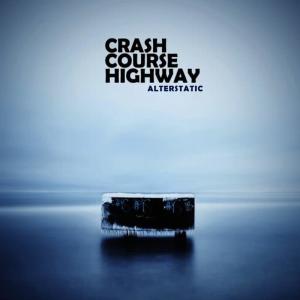 Crash Course Highway的專輯Alterstatic