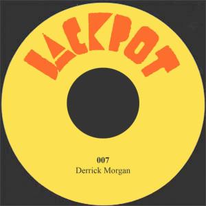 ดาวน์โหลดและฟังเพลง 007 พร้อมเนื้อเพลงจาก Derrick Morgan