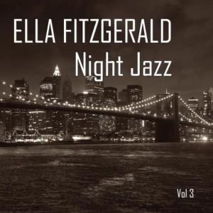 收聽Ella Fitzgerald的Night and Day歌詞歌曲