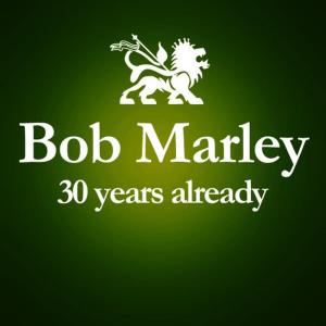 Bob Marley的專輯1981 - 2011 : 30 Years Already... (Anniversary Album Celebrating The 30 Years Since Bob Marley's Death)