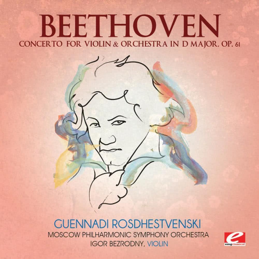 Concerto for Violin & Orchestra in D Major, Op. 61: II. Larghetto - III. Rondo