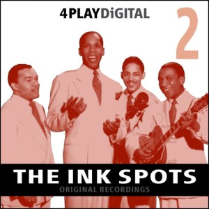 收聽The Ink Spots的Into Each Life Some Rain Must Fall歌詞歌曲