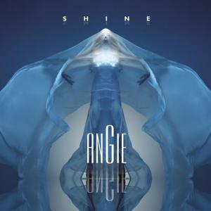收聽Angie的Shine歌詞歌曲