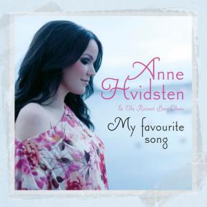 收聽Anne Hvidsten的My favorite song歌詞歌曲