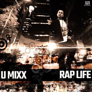 ดาวน์โหลดและฟังเพลง Rap Life พร้อมเนื้อเพลงจาก U Mixx