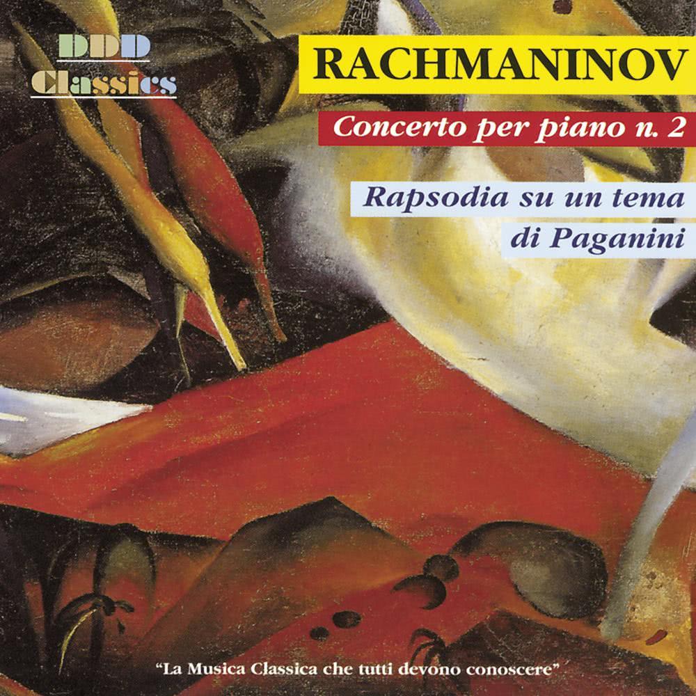 Rachmaninoff: Piano Concerto No. 2 & Rhapsody on a Theme of Paganini