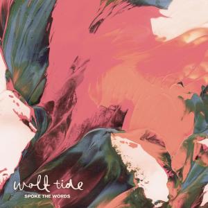 ดาวน์โหลดและฟังเพลง Spoke the Words พร้อมเนื้อเพลงจาก Wolf Tide