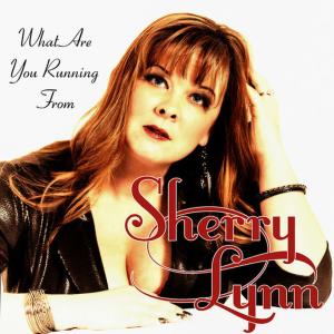 ดาวน์โหลดและฟังเพลง What Are You Running From พร้อมเนื้อเพลงจาก Sherry Lynn