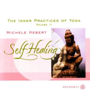 Michele Hebert的專輯Self Healing, The Inner Practices Of Yoga Volume II