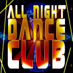 Club DJs United的專輯All Night Dance Club Music