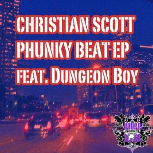 ดาวน์โหลดและฟังเพลง Put On The Phunky Beat (Christian Scott Mix) พร้อมเนื้อเพลงจาก Dungeon Boy