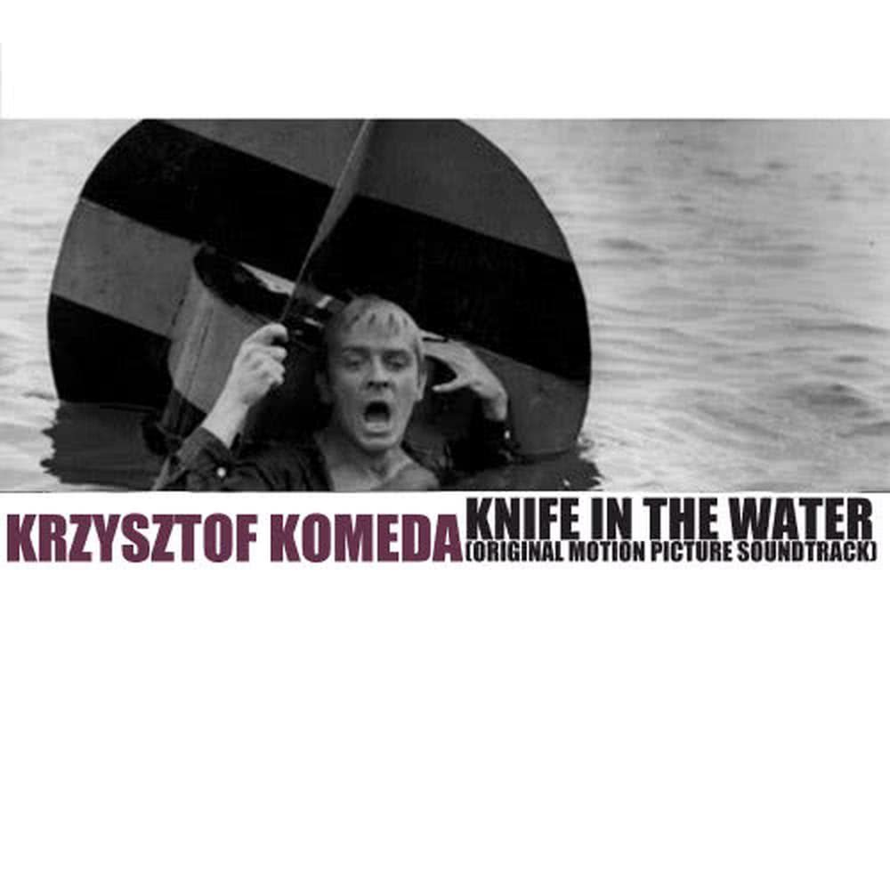 Knife in the Water (Original Motion Picture Soundtrack)