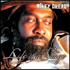 Mikey Dread的專輯Life is a Stage