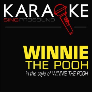 ProSound Karaoke Band的專輯Winnie the Pooh (In the Style of Winnie the Pooh) [Karaoke Version]