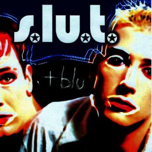 ดาวน์โหลดและฟังเพลง "+Blu" พร้อมเนื้อเพลงจาก slut