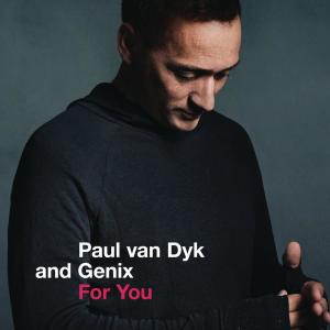 收聽Paul Van Dyk的For You歌詞歌曲