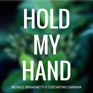 ดาวน์โหลดและฟังเพลง Hold My Hand พร้อมเนื้อเพลงจาก Michele Grandinetti