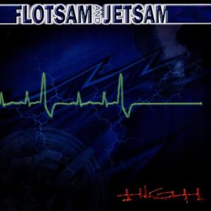 Flotsam & Jetsam的專輯High