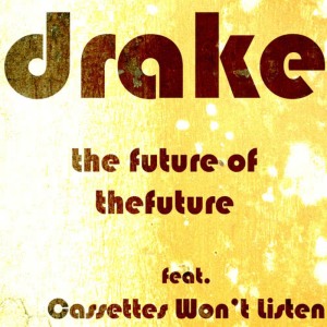 收聽Drake的The Future of the Future歌詞歌曲