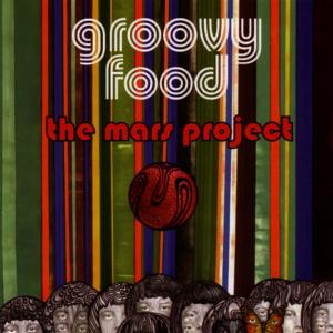 อัลบัม The Mars Project ศิลปิน Groovy Food