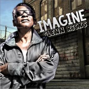 ดาวน์โหลดและฟังเพลง Imagine พร้อมเนื้อเพลงจาก Glenn Ricks