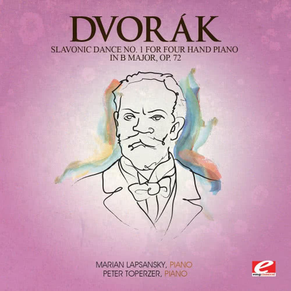 Slavonic Dance No. 1 for Four Hand Piano in B Major, Op. 72